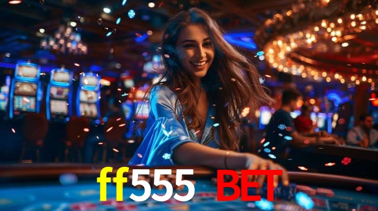Statistics ff555 bet