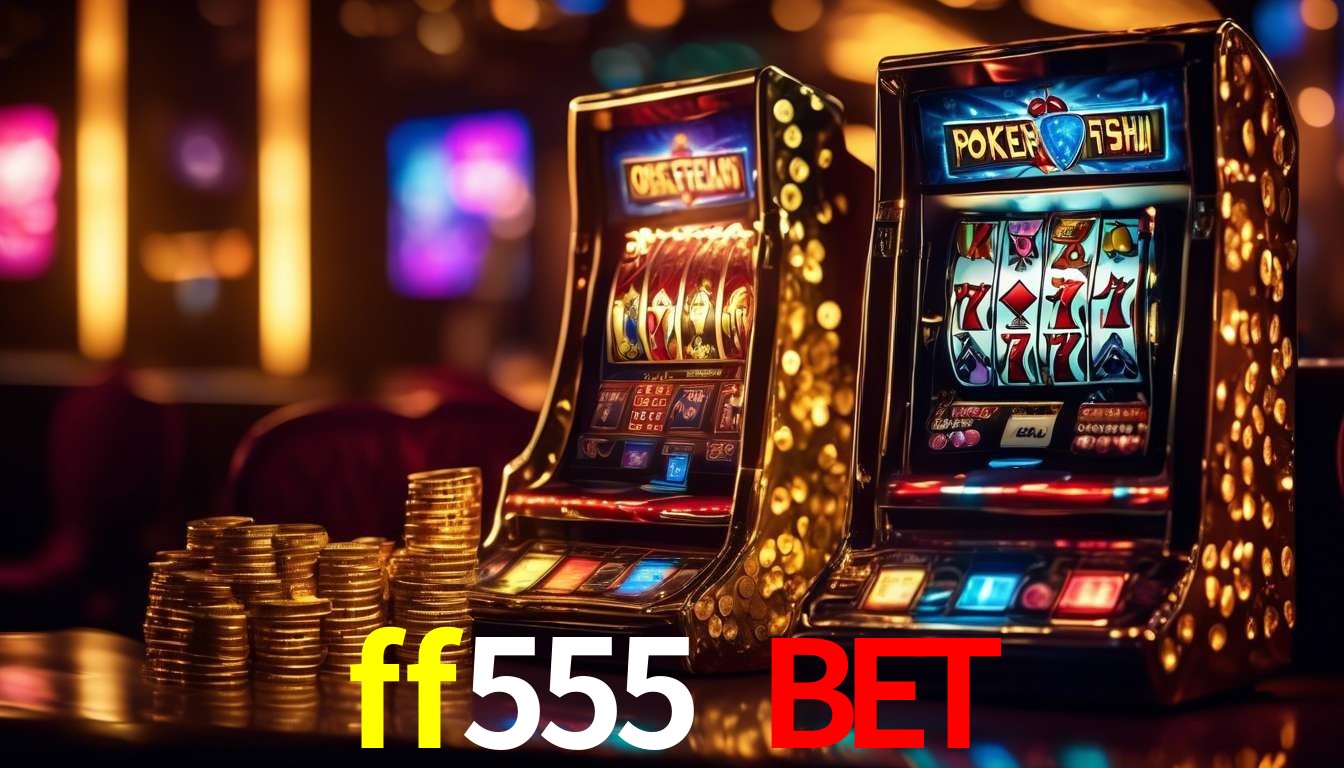 ff555 bet download