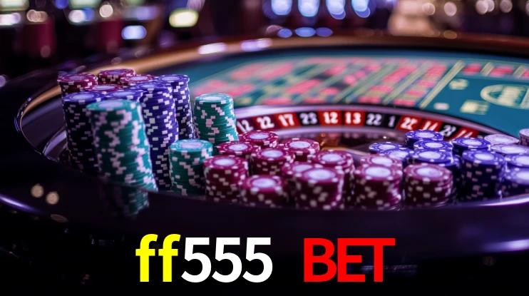 Live Casino ff555 bet